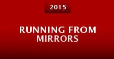 Running from Mirrors (2015) stream