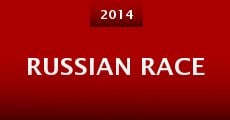 Russian Race (2014) stream