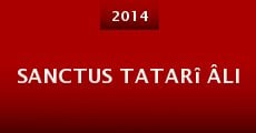 Película Sanctus Tatarî Âli