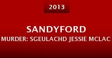 Sandyford Murder: Sgeulachd Jessie McLachlan (2013)