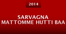 Película Sarvagna Mattomme Hutti Baa