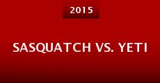 Sasquatch vs. Yeti (2015) stream