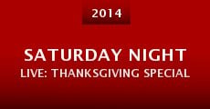 Película Saturday Night Live: Thanksgiving Special