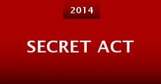 Secret Act (2014) stream