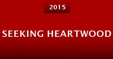 Seeking Heartwood (2015)