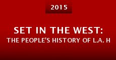 Set in the West: The People's History of L.A. Hip Hop (2015)