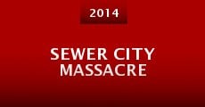 Película Sewer City Massacre