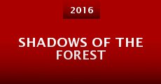 Shadows of the Forest (2016) stream