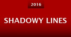 Shadowy Lines (2016)