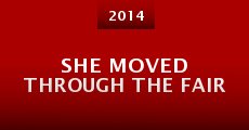 She Moved Through the Fair (2014) stream