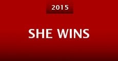 She Wins (2015) stream