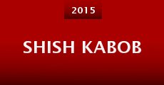 Shish Kabob (2015) stream