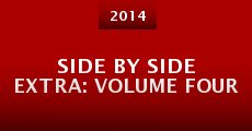 Película Side by Side Extra: Volume Four