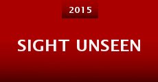 Sight Unseen (2015)