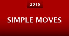 Simple Moves (2016) stream