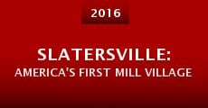 Slatersville: America's First Mill Village (2016) stream