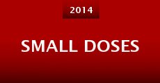 Small Doses (2014) stream