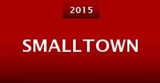 Smalltown (2015) stream