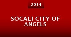 Socali City of Angels (2014) stream