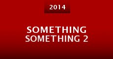 Something Something 2 (2014) stream