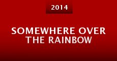 Somewhere Over the Rainbow (2014)