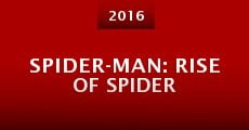 Película Spider-Man: Rise of Spider