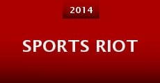 Sports Riot (2014)