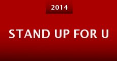 Stand Up for U (2014) stream