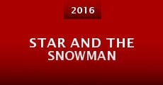 Película Star and The Snowman