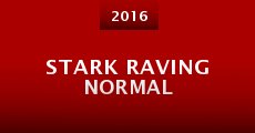 Stark Raving Normal (2016) stream