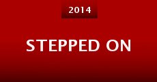 Stepped On (2014) stream