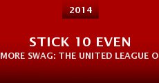 Película Stick 10 Even More Swag: The United League of Stereotypes