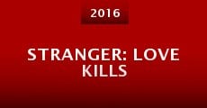 Película Stranger: Love Kills