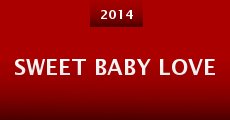 Sweet Baby Love (2014)