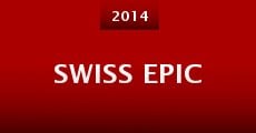 Swiss Epic (2014) stream