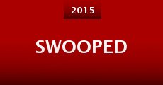 Swooped (2015) stream