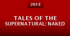 Película Tales of the Supernatural: Naked