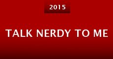 Talk Nerdy to Me (2015)