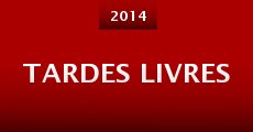 Tardes Livres (2014) stream