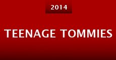 Teenage Tommies (2014) stream