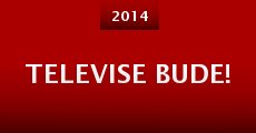 Televise bude! (2014) stream