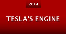 Tesla's Engine (2014) stream