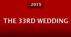 The 33rd Wedding (2015) stream