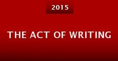 The Act of Writing (2015) stream