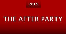 The After Party (2015) stream