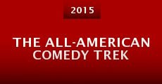 The All-American Comedy Trek (2015)