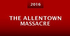 Película The Allentown Massacre