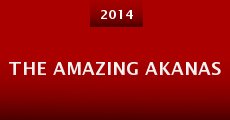 The Amazing Akanas (2014) stream