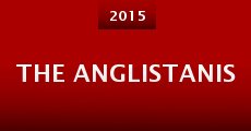 The Anglistanis (2015) stream