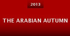 The Arabian Autumn (2013) stream